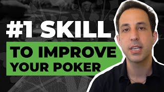 The 1 Skill to Improve Your Poker Strategy [upl. by Ativahs]