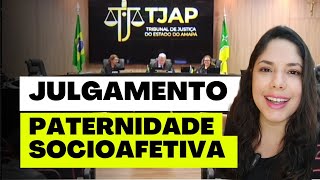 JULGAMENTO PATERNIDADE SOCIOAFETIVA [upl. by Godard]