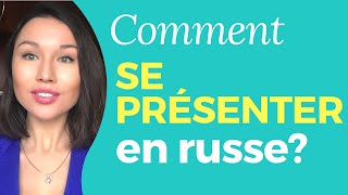 Comment se présenter en russe Apprendre le russe [upl. by Asena]