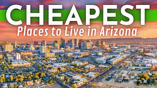 CHEAPEST Places To Live in Arizona 2025 [upl. by Ahsiekyt]