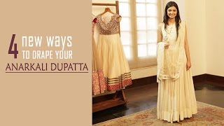 4 New Ways To Drape Your Anarkali Dupatta [upl. by Brigitta]