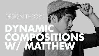 Design Theory How To Make Dynamic Compositions [upl. by Eelyma]