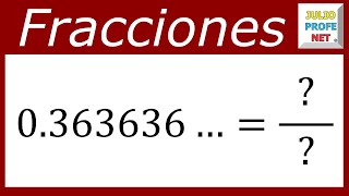 FRACCIÓN GENERATRIZ DE UN NÚMERO DECIMAL INFINITO PERIÓDICO PURO [upl. by Gaidano]