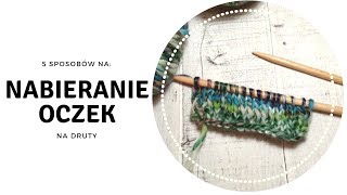 Nabieranie oczek na druty  aż 5 sposobów [upl. by Akemahc]