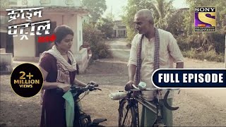 Crime Patrol Satark Season 2  Story From A Small Village  Ep 271  Full Episode  4 January 2022 [upl. by Sousa]