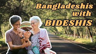 Bangladeshis With Bideshis [upl. by Ekyt]